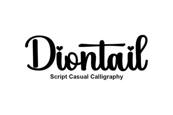 Diontail: A Handwritten Font That Makes Your Campaign Feel Human