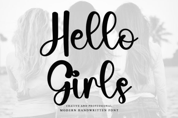 Hello Girls: A Modern Handwritten Font for Digital Branding