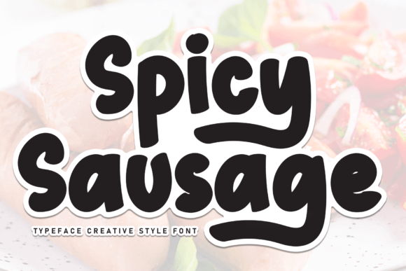 Spicy Sausage: A Handwritten Display Font with Warmth and Clarity